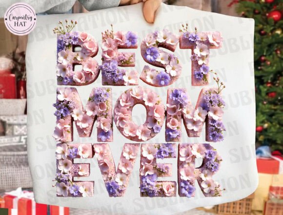 Best Mom Ever PNG: A Heartfelt Design for Every Occasion